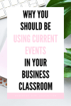 Why You Should be Using Current Events in Your Business Classroom ...
